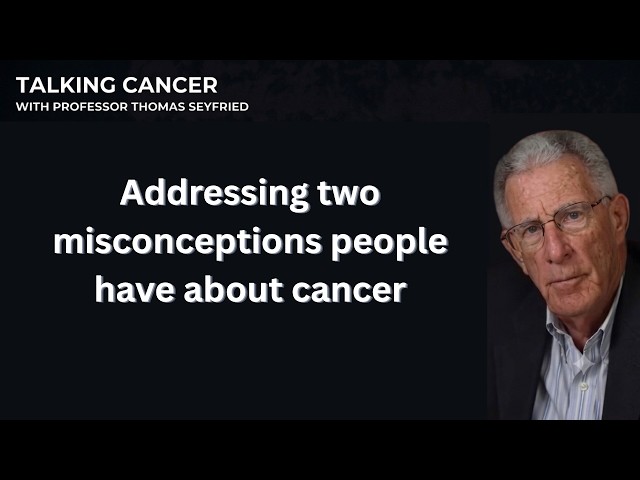 These are two of the biggest cancer misconceptions
