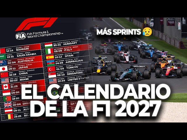 THE 2027 F1 CALENDAR... MONACO SPRINT, SPACE FOR ENDURANCE, AND MORE CHANGES