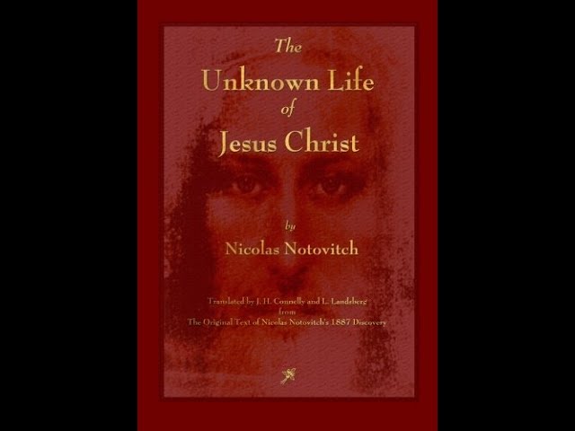 The Unknown Life of Jesus Christ by Nicholas Notovitch, 1890