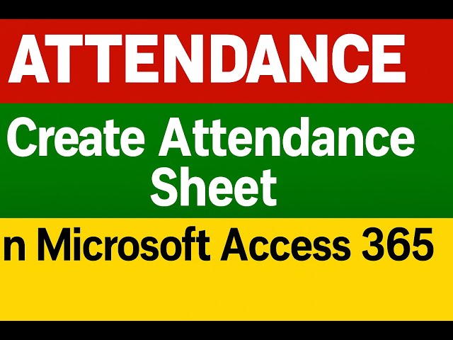 How to create Attendance sheet in Microsoft Access 365 || Access में अटेंडेंस शीत कैसे बनाये#access