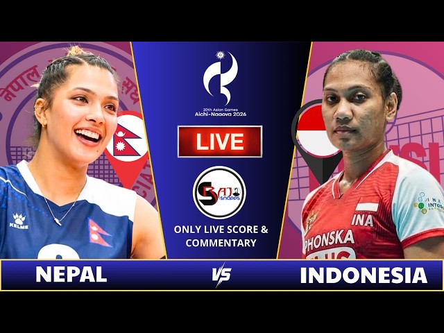 Nepal vs Indonesia | Asian Games 2026 Women’s Volleyball | LIVE Score & Commentary