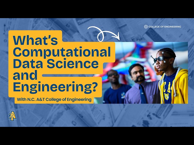 What's Computational Data Science and Engineering at N.C. A&T?