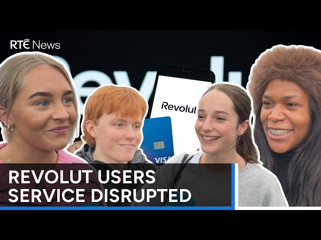 Revolut services affected by Google Cloud outage | RTÉ News