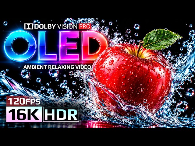 OLED Display Test Video - The Healthy Fruits in 16K Dolby Vision HDR | 4K • 8K Video Ultra HD TV