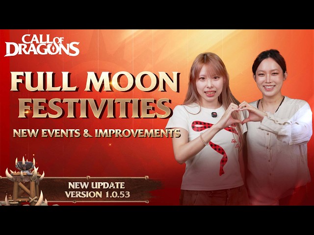 Full Moon Festivities - Update Preview 1.0.53 | Call of Dragons