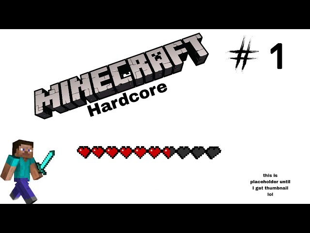 Minecraft Hardcore part 1 Twitch Stream
