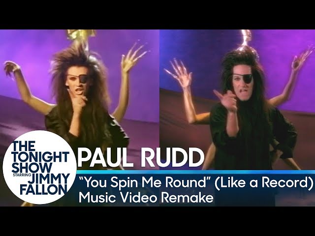 Jimmy Fallon and Paul Rudd Recreate "You Spin Me Round (Like a Record)" Music Video