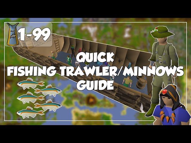 Quick Fishing Trawler & Minnows Guide - 1-99 Fishing - Old School Runescape