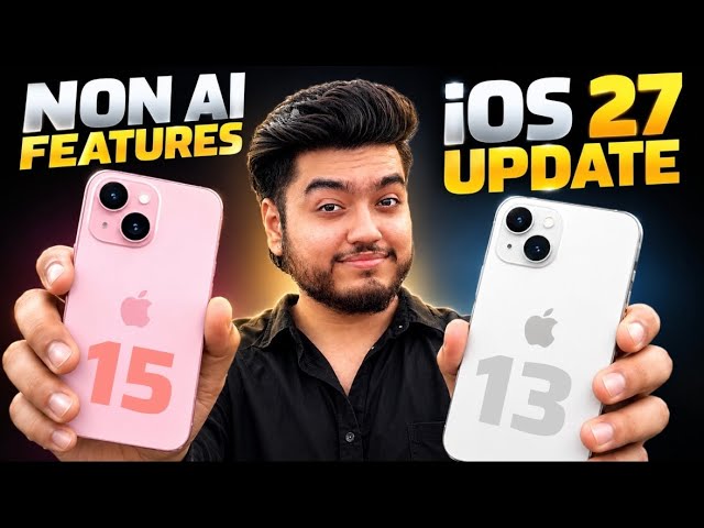 iOS 27 Update on iPhone 15 & iPhone 13🔥Non-AI features🔥 Should you update to iOS 27 or iOS 26.7?