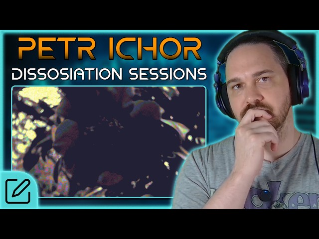 Emotionally Complex Experimental Soundscape // Composer Reacts to Petr Ichor - dissociation sessions