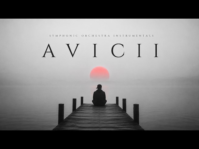 Avicii Reimagined — Cinematic Orchestral Covers for Deep Focus & Relaxation