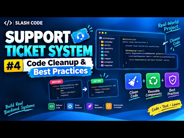 Support Ticket System #4 - Code Cleanup & Best Practices | Spring Boot Real-World Project