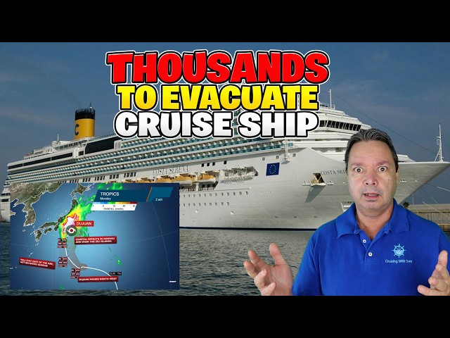 17,000 MAY NEED TO BE EVACUATED FROM CRUISE SHIPS IN ASIA.