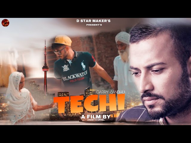 TECHI / GARRY SANDHU / JASHAN JAGRAON / D STAR MAKERS’ A FILM BY JAGGY D UPPAL (BY COVER SONG)
