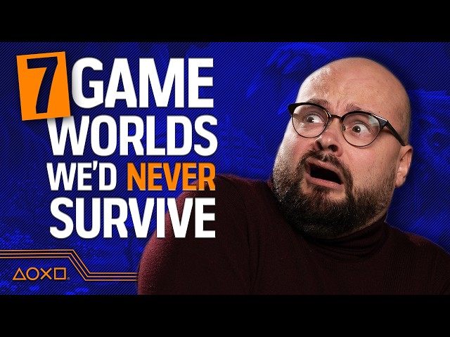 7 Video Game Worlds We'd Only Last 5 Minutes In