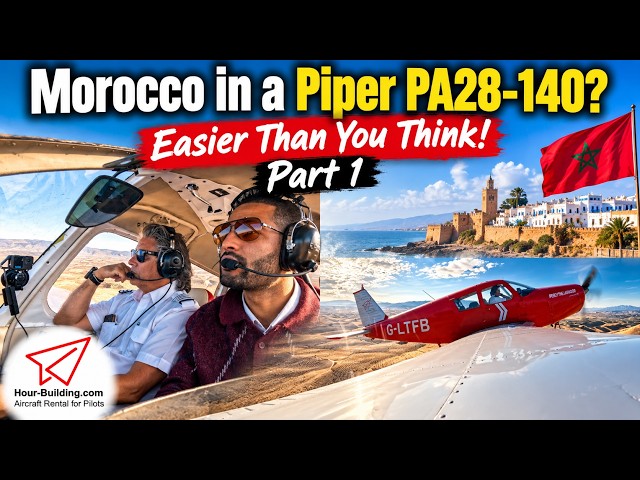 Morocco in a Piper PA28-140? Easier Than You Think! Part 1
