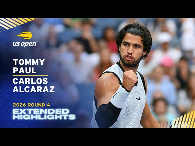 Tommy Paul vs. Carlos Alcaraz Extended Highlights | 2026 US Open Round 4