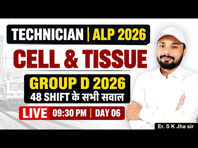Complete Most Topic of Science | ALP Technician / Group D 48 Shift | Day 06 | Er. S K Jha Sir