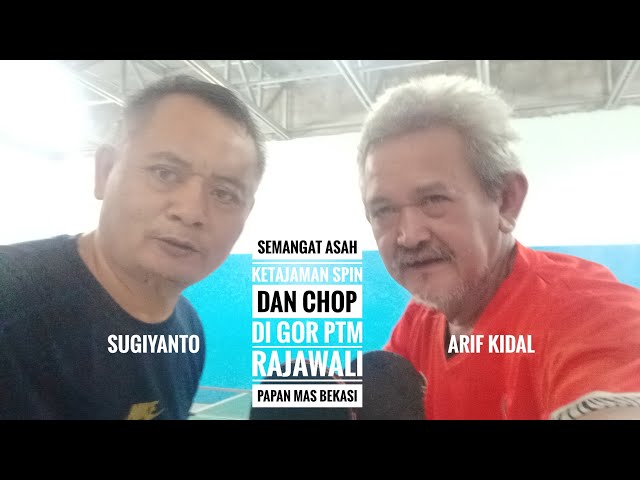 Arif Kidal dan Sugiyanto Semangat Asah Ketajaman Spin dan Chop di GOR PTM Rajawali Papan Mas Bekasi 