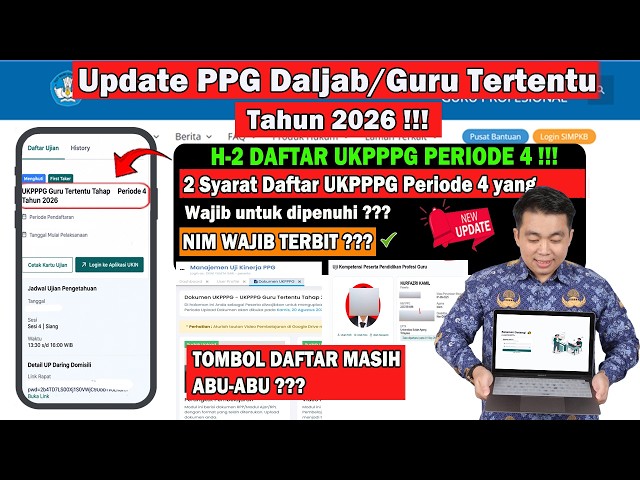 H-2 DAFTAR UKPPPG PERIODE 4 BAGI PPG TAHAP 3 TAHUN 2026 !!! 2 SYARAT INI WAJIB TERPENUHI ?