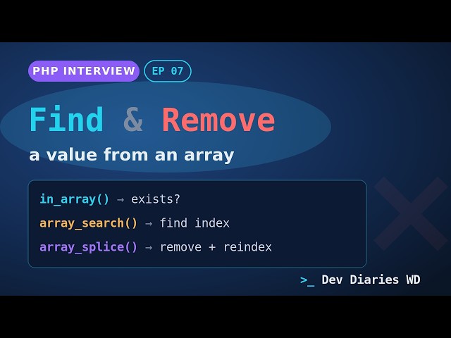 PHP Interview: Find & Remove a Value from an Array in PHP | in_array, array_search, array_splice
