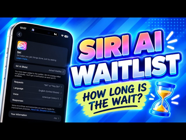 [iOS 27] How Long Is the Waitlist for Siri AI? 5 Tips to Get Siri AI on iPhone