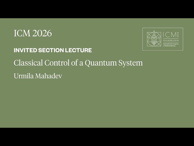 ICM 2026 Invited Section Lecture - Urmila Mahadev