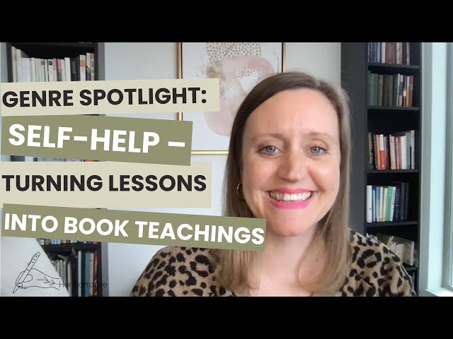 Genre Spotlight: Self Help – Turning Life Lessons into Book Teachings