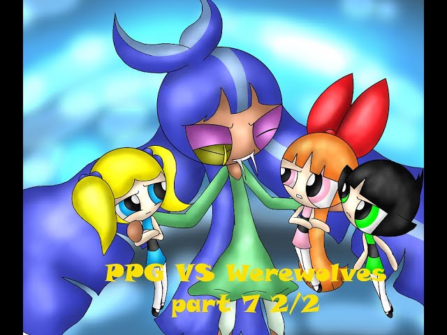 PPG VS Werewolves German&English part 7 2/2 I always coming back