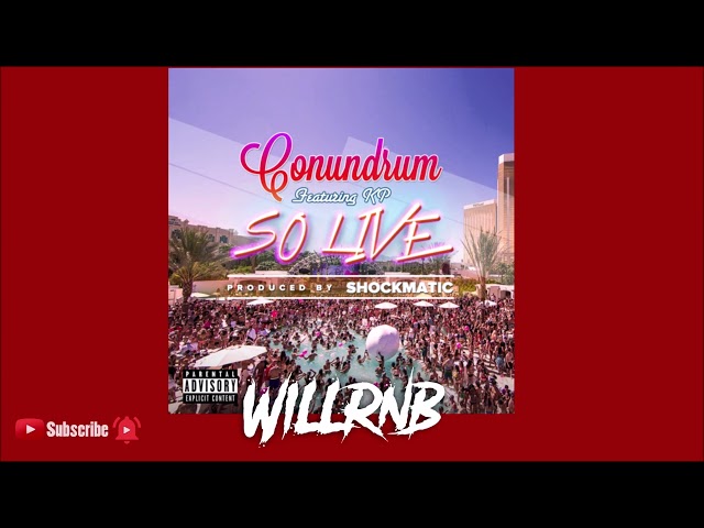 Conundrum x KP - So Live (Prod. Shockmatic) (RnBass Music)