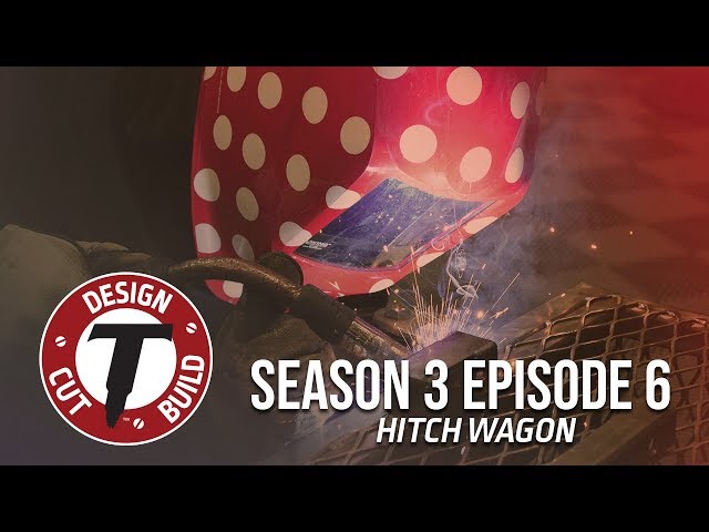 Design | Cut | Build™ - Hitch Wagon | S3.E6