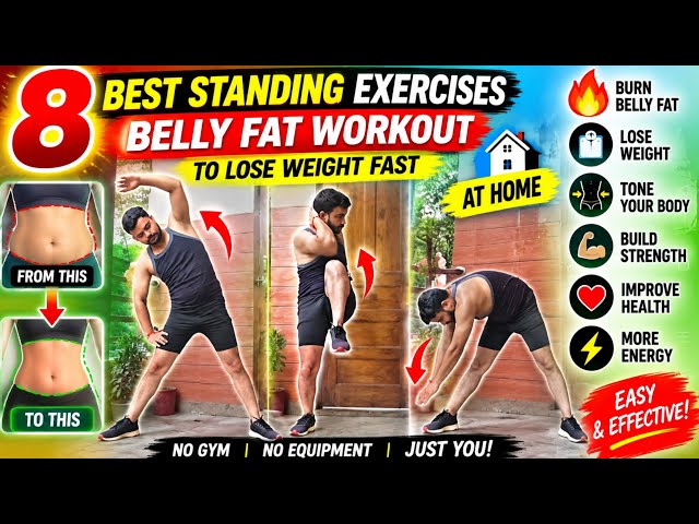 8 Best Standing Exercises for Belly Fat 🔥 Lose Weight Fast at Home | Full Body Fat Loss Workout