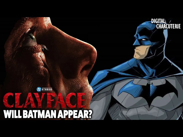 Clayface’s Final Form May Have LEAKED… Batman Too?!