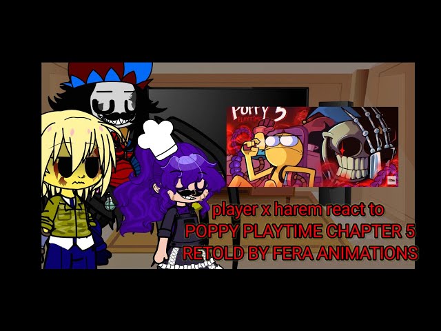 Gacha harem poppy playtime player x harem react POPPY PLAYTIME CHAPTER 5 RETOLD BY FERA ANIMATIONS
