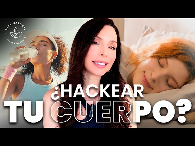 ¿Qué es el Biohacking? La guía definitiva para mejorar tu salud | Vanessa Navarro