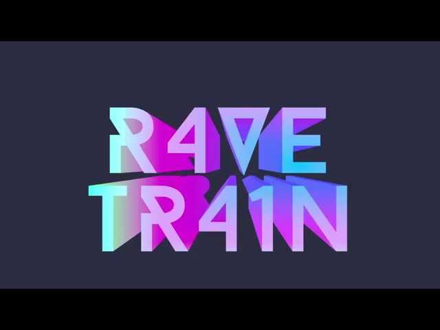 Rave Train