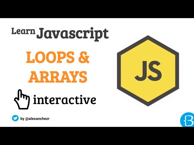 Introduction - Javascript Arrays and Loops Exercises Tutorial Interactive