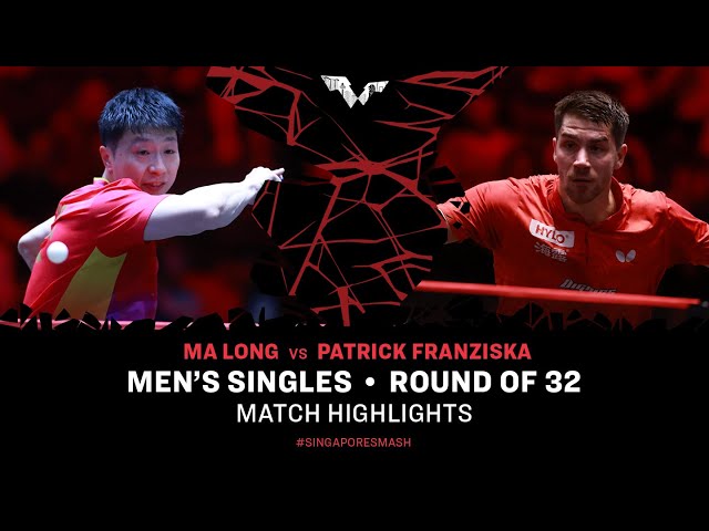 Ma Long vs Patrick Franziska | MS R32 | Singapore Smash 2024