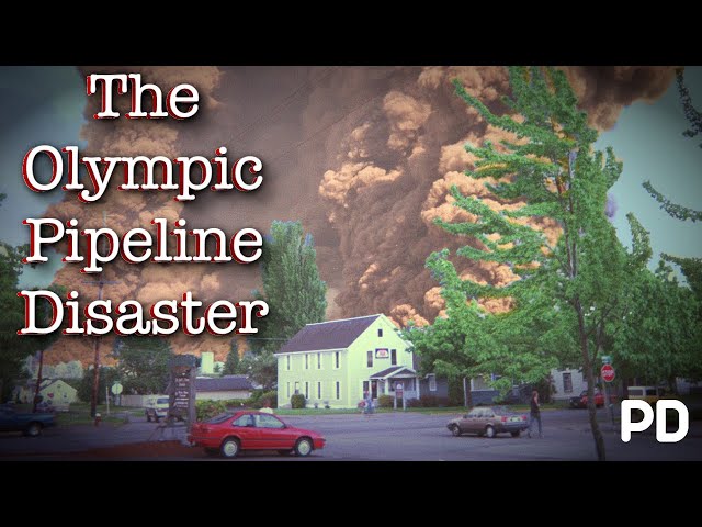 A Brief History of: The Olympic Pipeline Disaster 1999 (Documentary)