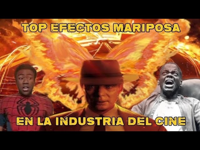 TOP EFECTOS MARIPOSA EN EL CINE 