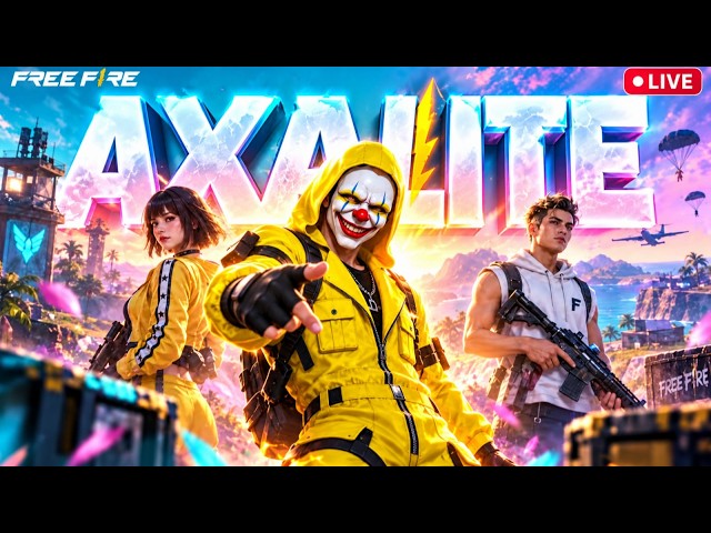 FREE FIRE LIVE  || TODAY FREE FIRE LIVE || FF LIVE || GARENA FF LIVE || AXALITE GAMER | AXALITE LIVE