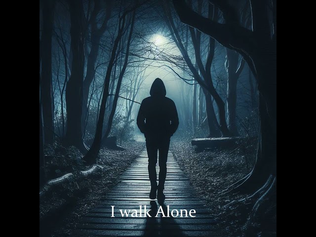 I walk Alone [Audio, Singer - Songwriter]