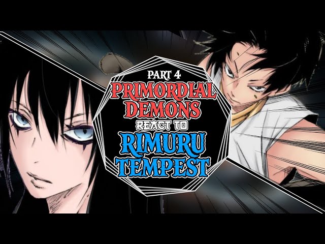 Primordial Demons react to Rimuru Tempest  | 🇷🇺🇧🇷🇺🇲🇬🇧 | Part 4 | Tensura React |