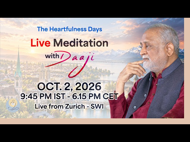 Daaji's Travel Diaries | Live meditation | 2 Oct 2026 | 9.45 PM IST | 6.15 PM CET | Zurich