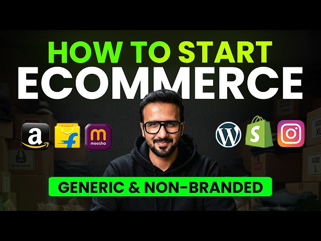 How to Start Ecommerce Business with Generic Non-Branded Products | Amazon, Flipkart & Meesho