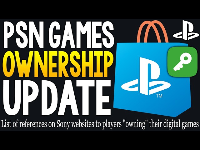 PlayStation Games OWNERSHIP Update and More PlayStation News