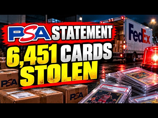 PSA Confirms 6,451 Cards Stolen! 🚨 FedEx Robbery