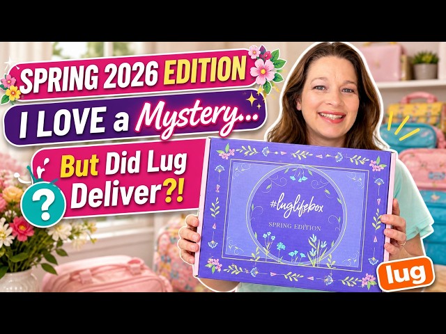 I LOVE a Mystery… But Did Lug Deliver?! | Luglife Box Unboxing- Spring 2026 Edition | #luglife