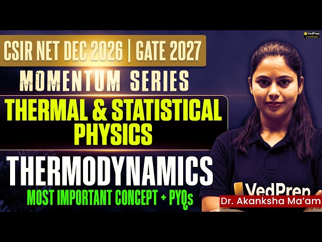 Thermodynamics | Thermal & Statistical Physics | Complete Concepts | CSIR NET & GATE Physics