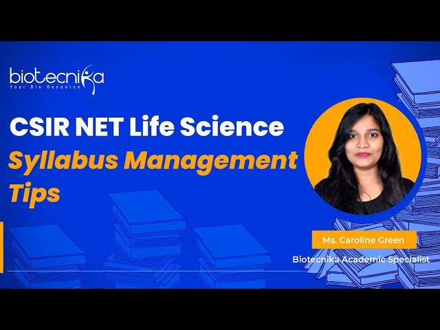 CSIR NET Life Science Syllabus Management Tips